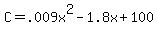C+=+.009x%5E2+-+1.8x+%2B+100