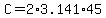 C+=+2%2A3.141%2A45