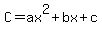 C+=+ax%5E2+%2B+bx+%2B+c
