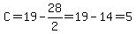 C+=+19+-+28%2F2+=+19+-+14+=+5