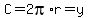C=2pi*r=y