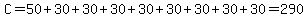C=50%2B30%2B30%2B30%2B30%2B30%2B30%2B30%2B30=290