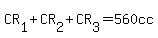 CR[1]+CR[2]+CR[3]=560cc
