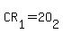 CR[1]=2O[2]
