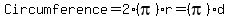 Circumference+=+2%28pi%29r+=+%28pi%29d
