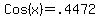 Cos(x)=.4472