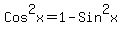 Cos%5E2x=1-Sin%5E2x