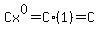 Cx%5E0+=+C%2A%281%29+=+C