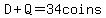 D+Q=34coins
