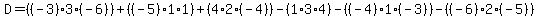 D=%28%28-3%29%2A3%2A%28-6%29%29%2B+%28%28-5%29%2A1%2A1%29+%2B+%284%2A2%2A%28-4%29%29-%281%2A3%2A4%29-%28%28-4%29%2A1%28-3%29%29-%28%28-6%29%2A2%2A%28-5%29%29