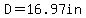 D=16.97in