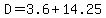 D=3.6%2B14.25