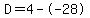 D=4--28