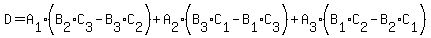 D=A%5B1%5D%2A%28B%5B2%5D%2AC%5B3%5D-B%5B3%5D%2AC%5B2%5D%29+%2B+A%5B2%5D%2A%28B%5B3%5D%2AC%5B1%5D-B%5B1%5D%2AC%5B3%5D%29+%2B+A%5B3%5D%2A%28B%5B1%5D%2AC%5B2%5D-B%5B2%5D%2AC%5B1%5D%29