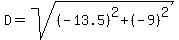 D=sqrt%28%28-13.5%29%5E2%2B%28-9%29%5E2%29