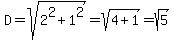 D=sqrt%282%5E2%2B1%5E2%29=sqrt%284%2B1%29=sqrt%285%29