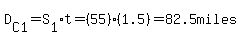 D%5BC1%5D=S%5B1%5Dt=%2855%29%281.5%29=82.5miles