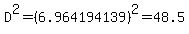 D%5E2+=+%286.964194139%29%5E2+=+48.5