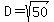 D+=+sqrt%2850%29