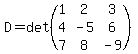 D=det+%28matrix%28+3%2C3%2C1%2C2%2C3%2C4%2C-5%2C6%2C7%2C8%2C-9+%29%29+