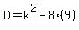 D=k^2-8(9)