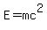 E=mc^2