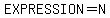 EXPRESSION=N