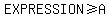 EXPRESSION%3E=A