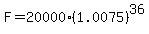 F=20000%281.0075%29%5E36