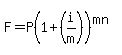 F=P(1+(i/m))^(mn)