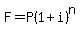 F=P%281%2Bi%29%5En