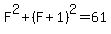 F%5E2+%2B+%28F+%2B+1%29%5E2+=+61
