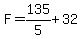 F+=+135%2F5+%2B+32+