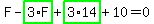 F-highlight_green( 3*F )+highlight_green( 3*14 )+10=0