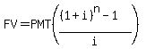 FV=PMT%28%28%281%2Bi%29%5En-1%29%2Fi%29