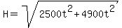 H=sqrt%282500t%5E2%2B4900t%5E2%29