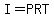 I=PRT