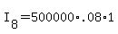 I[8]=500000*.08*1