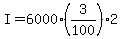 I+=+6000+%2A+%283%2F100%29+%2A+2