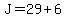 J+=+29+%2B+6