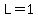 L=1