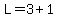 L=3%2B1
