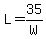 L=35/W