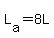 L[a]=8L