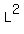 L^2