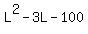 L%5E2+-+3+L+-+100+