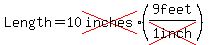 Length=10cross%28inches%29%2A%289feet%2Fcross%281inch%29%29