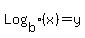 Log%5Bb%5D%28x%29+=+y