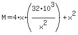 M+=+4+%2A+x+%2A+%2832%2A10%5E3%2F+x%5E2%29+%2B+x%5E2