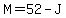 M=52-J